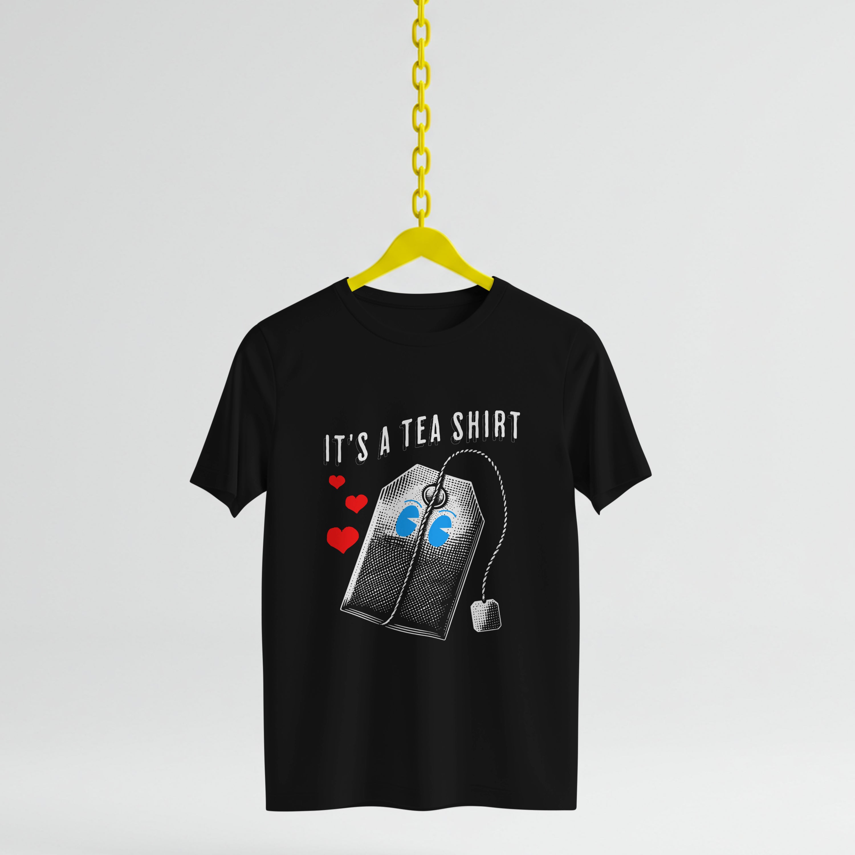 T-Shirt Over it's a tea