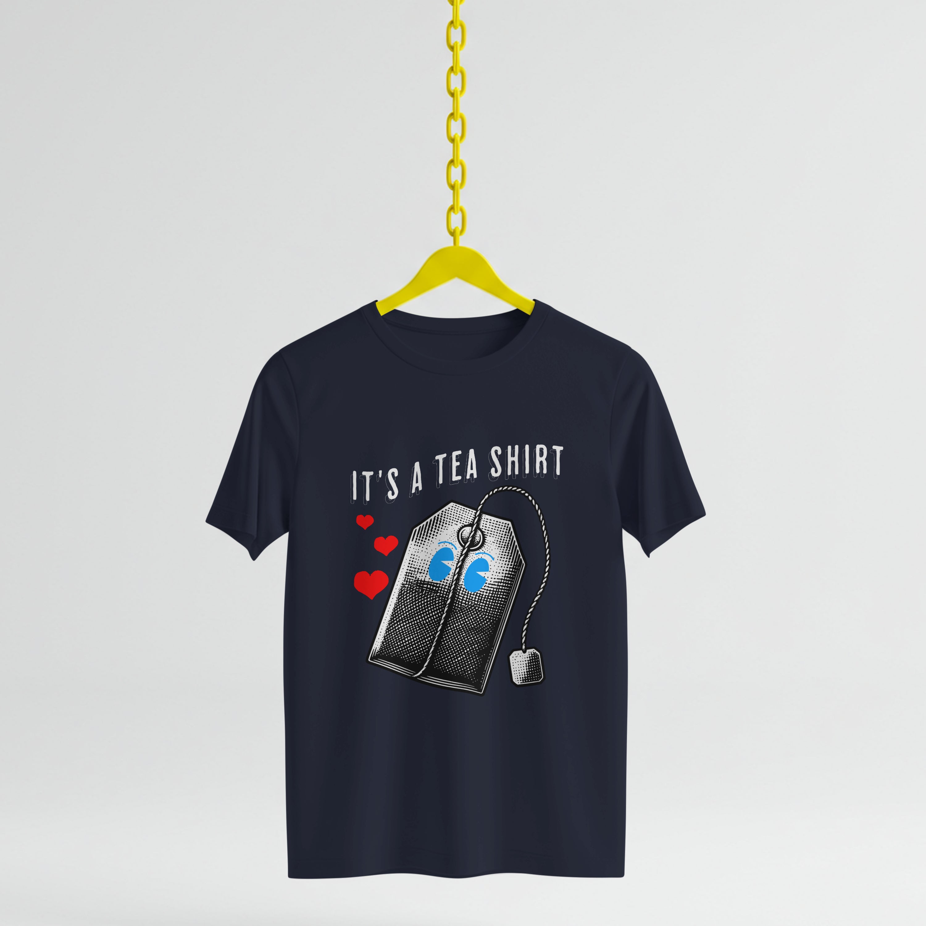 T-Shirt Over it's a tea