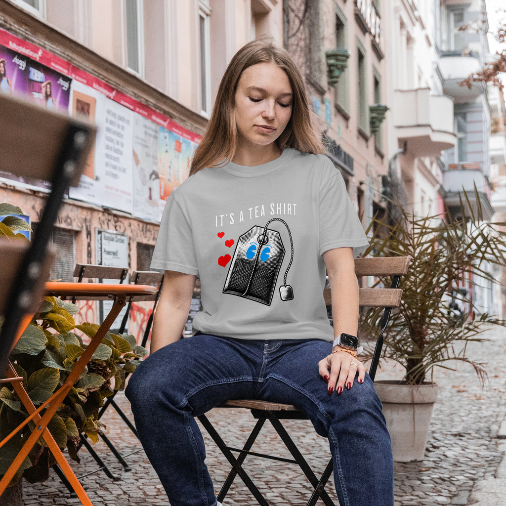 T-Shirt Over it's a tea